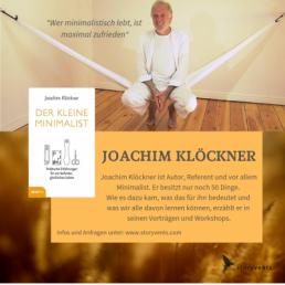 Redner Joachim Klöckner Minimalist Minimalismus 'Selbstsein - Verbundenheit - Kooperieren' Keynote Speaker Vortrag