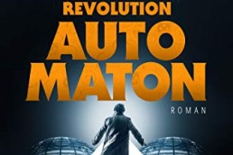 Revolution Automaton von Hendrik Kühn - Thriller